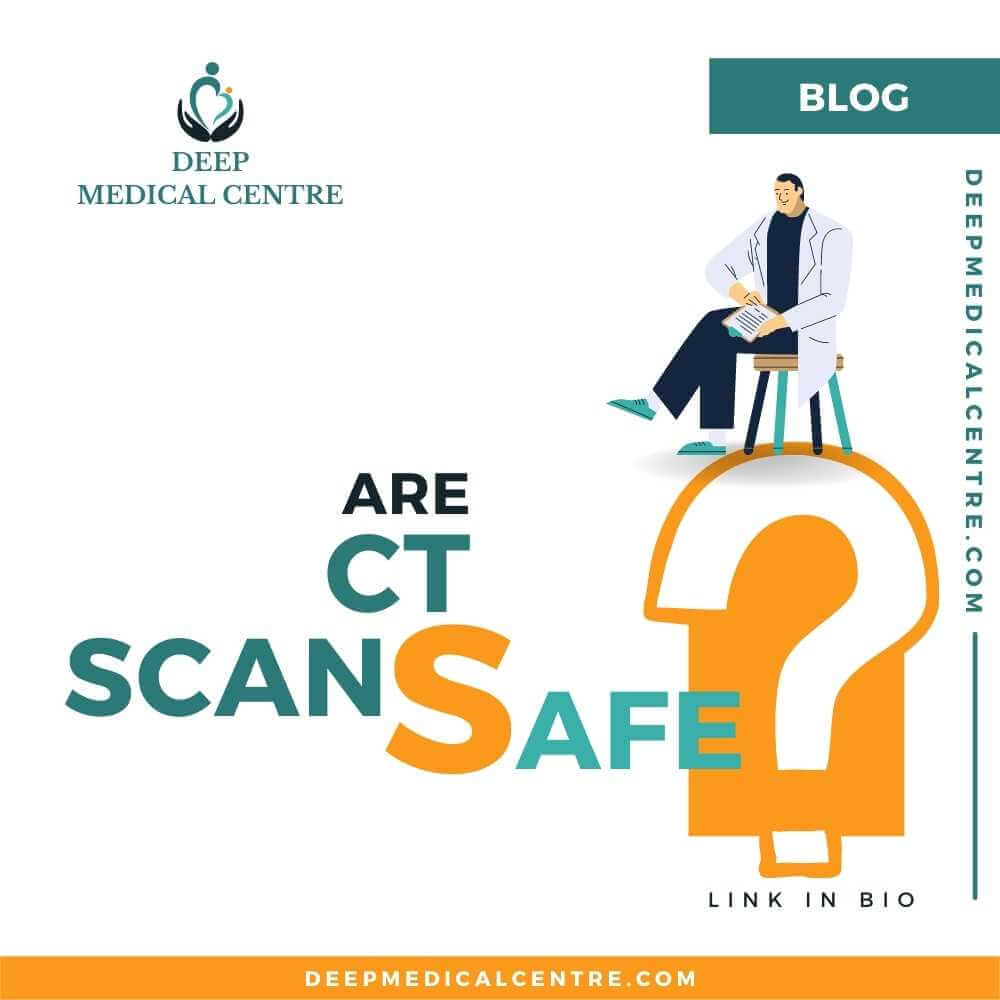 Are CT Scans Safe?