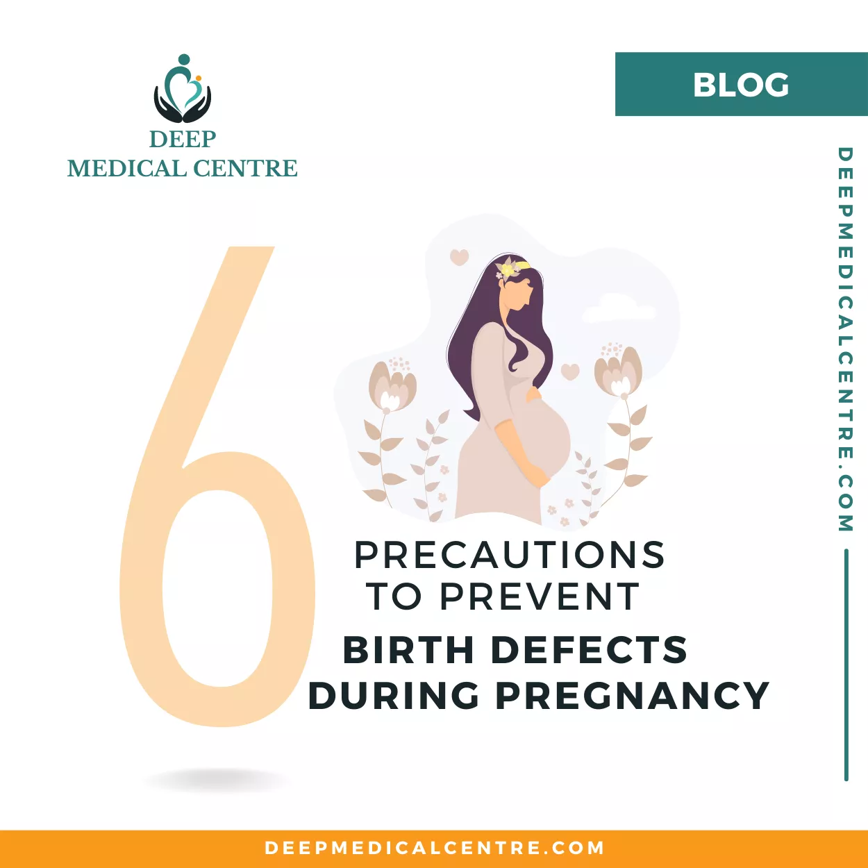 6 Precautions to Prevent Birth Defects During Pregnancy